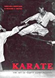 Karate: The Art of "Empty Hand" Fighting