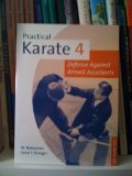 Against Armed Assailants (Practical Karate) (Bk.4)