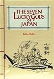 The Seven Lucky Gods of Japan