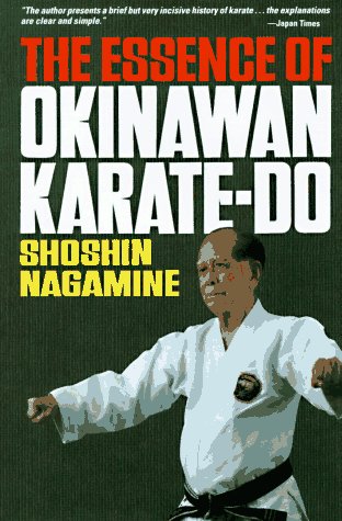 The Essence of Okinawan Karate-Do (Shorin-Ryu)