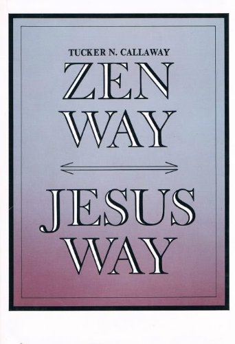 Zen Way Jesus Way