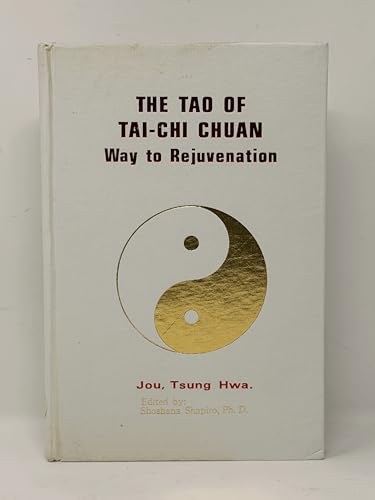 The Dao of Taijiquan: Way to Rejuvenation (Tai Chi)