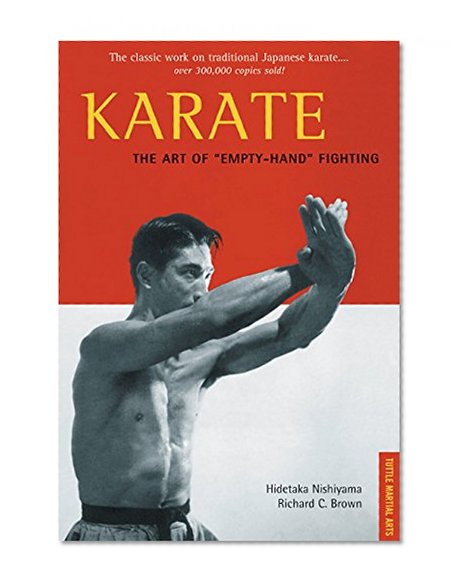 Karate The Art of "Empty-Hand" Fighting