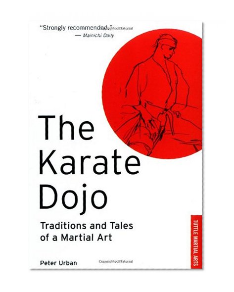 Book Cover The Karate Dojo: Traditions and Tales of a Martial Art