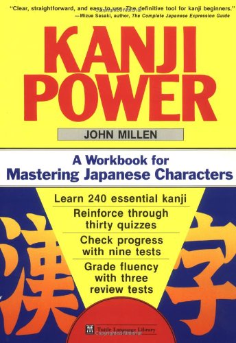 Kanji Power: A Workbook for Mastering Japanese Characters (Tuttle Language Library)