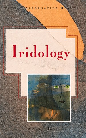 Iridology (Tuttle Alternative Health)