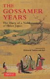 The Gossamer Years: The Diary of a Noblewoman of Heian Japan (Tuttle Classics)