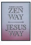 Zen Way Jesus Way