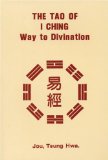 The Tao of I Ching: Way to Divination