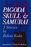 Pagoda, Skull & Samurai (Tuttle Classics of Japanese Literature)