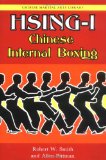 Hsing-I: Chinese Internal Boxing (Chinese Martial Arts Library)