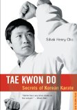Tae Kwon Do: Secrets of Korean Karate
