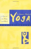 The Woman's Book of Yoga: A Journal for Body and Mind