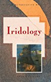 Iridology (Tuttle Alternative Health)