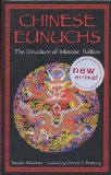 Chinese Eunuchs: The Structure of Intimate Politics (Tut Books)