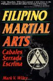 Filipino Martial Arts: Cabales Serrada Escrima