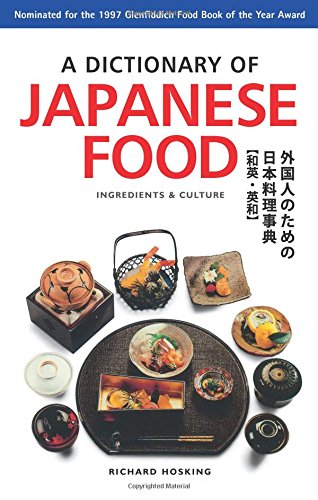A Dictionary of Japanese Food: Ingredients & Culture