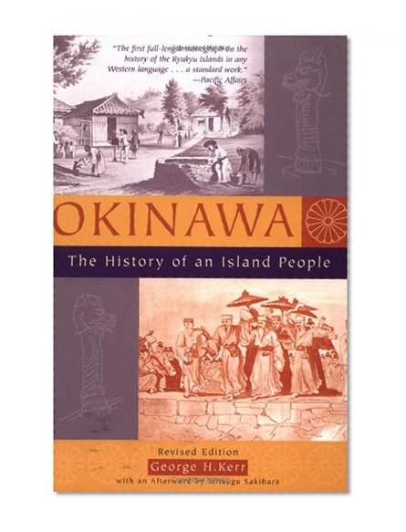 Okinawa: The History of an Island People
