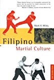 Filipino Martial Culture (Martial Culture Series)