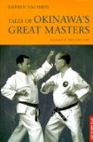 Tales of Okinawa's Great Masters (Tuttle Martial Arts)