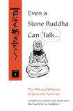 Even a Stone Buddha Can Talk