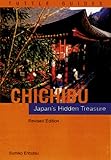 Chichibu: Japan's Hidden Treasures (Tuttle Guides)