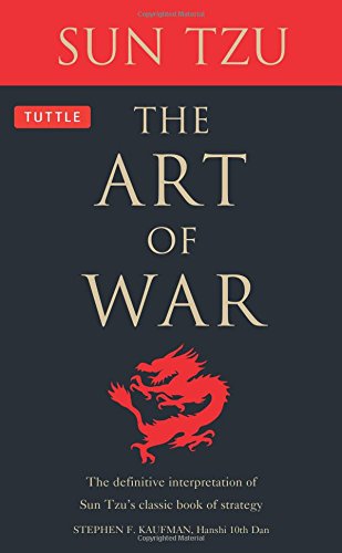 The Art of War: The Definitive Interpretation of Sun Tzu's Classic Book of Strategy