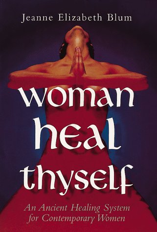 Woman Heal Thyself