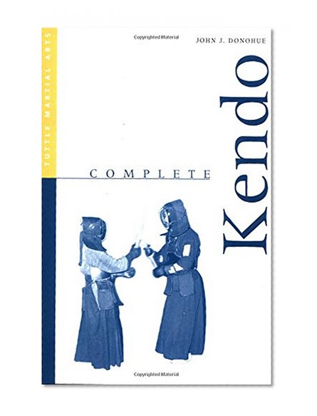 Complete Kendo (Complete Martial Arts)