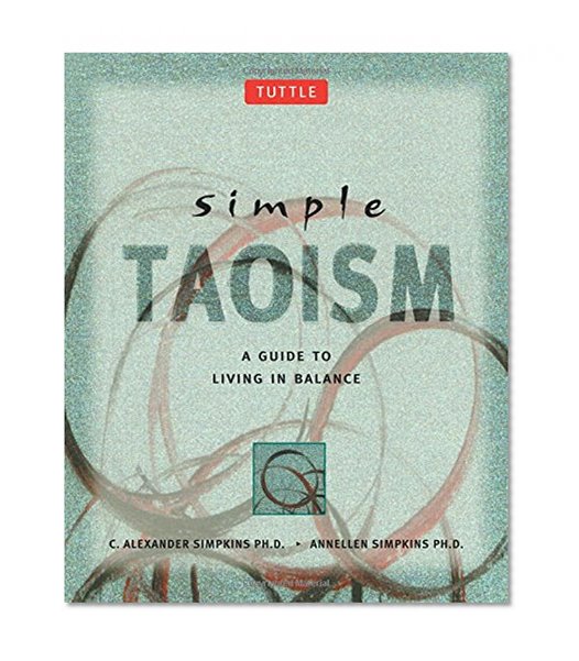 Simple Taoism: A Guide to Living in Balance