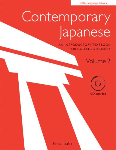 Contemporary Japanese: An Introductory Textbook For College Students Volume 2