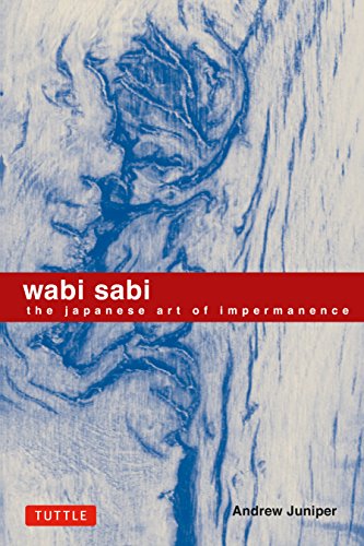 Book Cover Wabi Sabi: The Japanese Art of Impermanence - Understanding the Zen Philosophy of Beauty in Simplicity