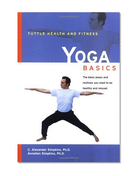 Yoga Basics (Tuttle Health & Fitness Basic Series)