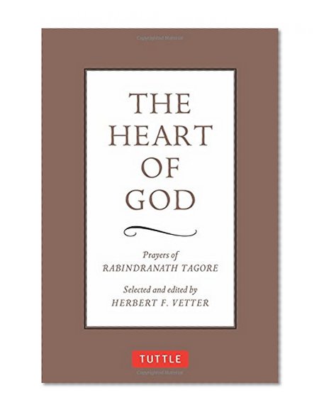 The Heart of God: Prayers of Rabindranath Tagore