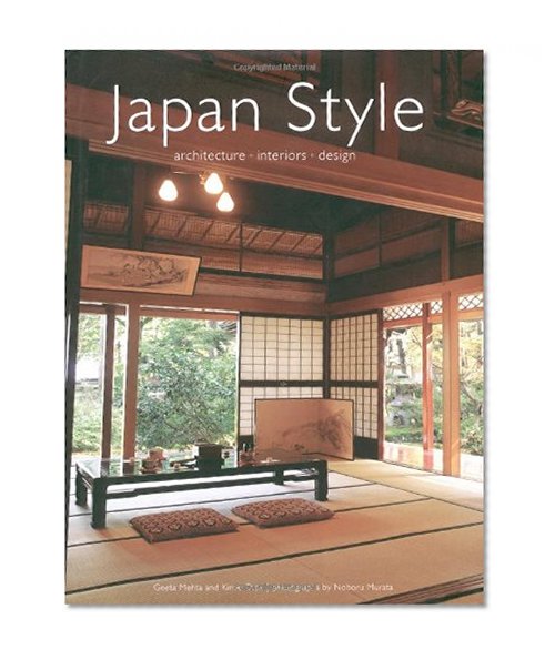 Japan Style: Architecture Interiors Design