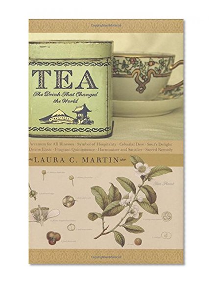 Tea: The Drink that Changed the World