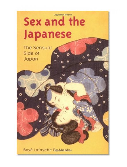 Sex and the Japanese: The Sensual Side of Japan