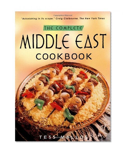 The Complete Middle East Cookbook