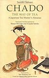 Chado: The Way of Tea : A Japanese Tea Master's Almanac