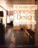 At Home with Japanese Design: Accents, Structure and Spirit