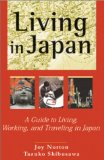 Living in Japan: A Guide to Living, Working, and Traveling in Japan