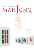 The Book of Mah jong: An Illustrated Guide