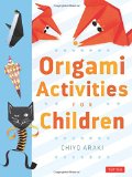 Origami Activities for Children: Make Simple Origami-for-Kids Projects with This Easy Origami Book: Origami Book with 20 Fun Projects