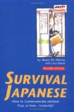 Survival Japanese: How to Communicate Without Fuss or Fear - Instantly
