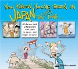 You Know You've Been in Japan too Long...