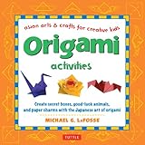 Origami Activities: Create secret boxes, good-luck animals, and paper charms with the Japanese art of origami [Origami Book, 15 Projects] (Asian Arts and Crafts For Creative Kids)