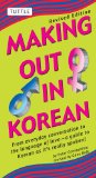 Making Out in Korean: Revised Edition (Making Out Books)