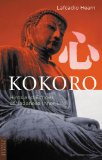 Kokoro: Hints and Echos of Japanese Inner Life (Tuttle Classics)