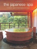 The Japanese Spa: A Guide to Japan's Finest Ryokan and Onsen