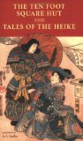 The Ten Foot Square Hut and Tales of the Heike (Tuttle Classics)